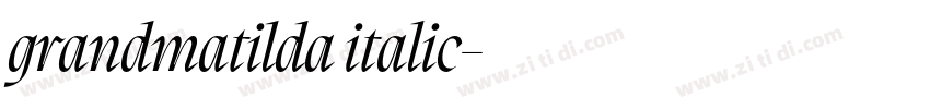 grandmatilda italic字体转换